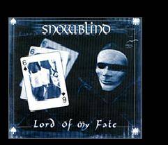 Snowblind (GRC) : Lord of My Fate